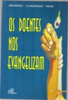 Os Doentes nos Evangelizam - Ricardo Cuadrado Tapia