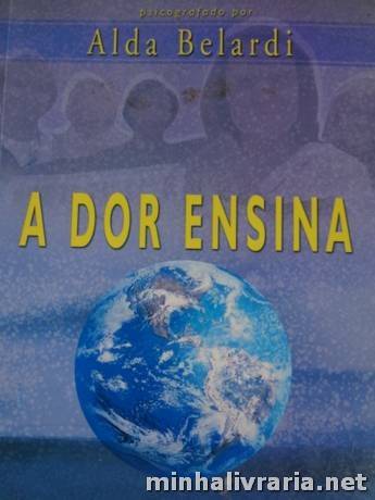 A Dor Ensina - Alda Belardi