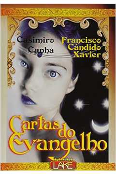 Cartas do Evangelho - Casimiro Cunha, Francisco Cândido Xavier