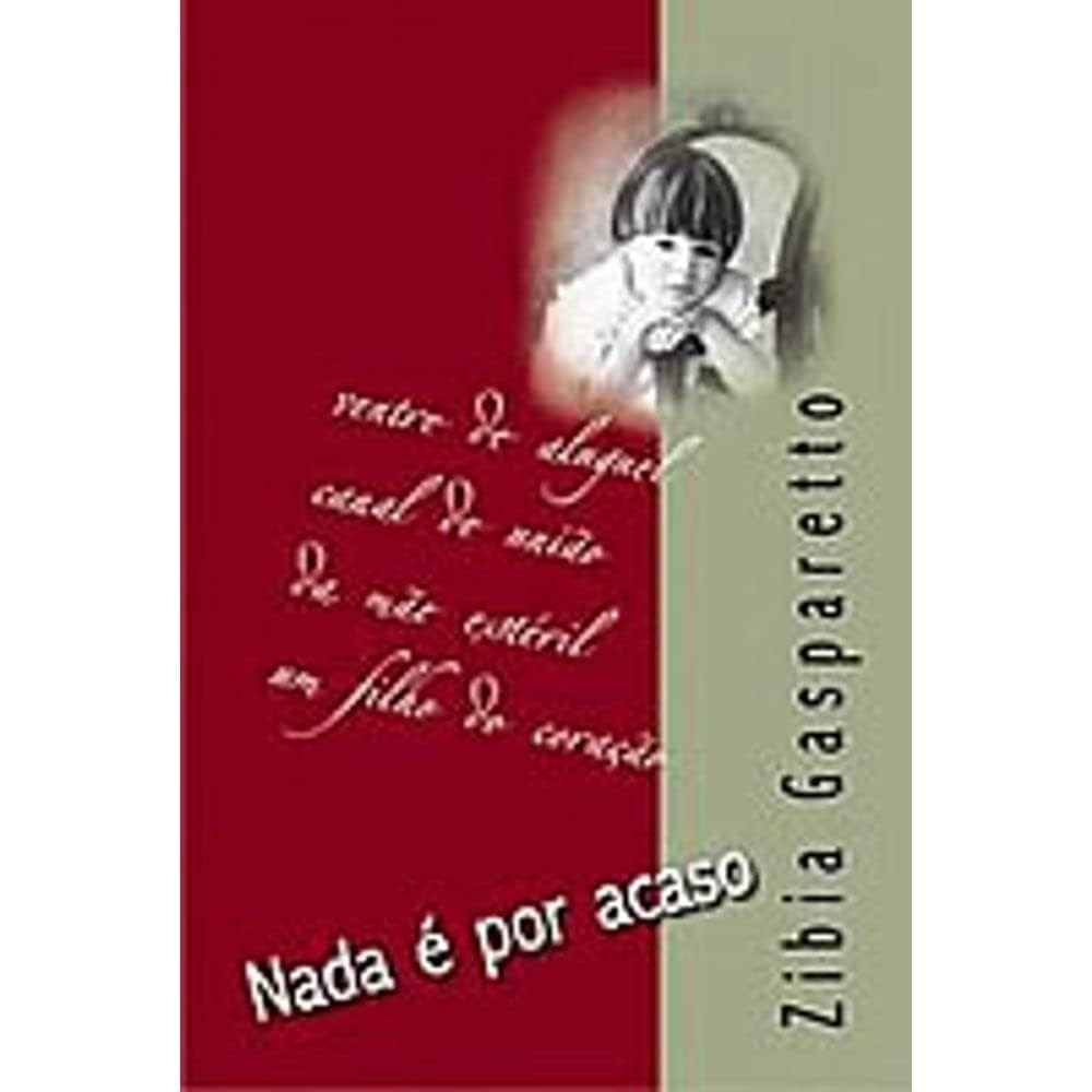Nada É por Acaso - Zibia Gasparetto