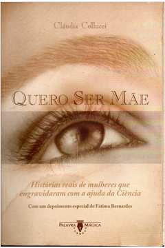 Quero Ser Mae - Claudia Collucci
