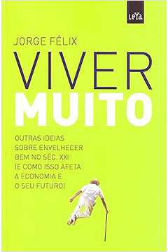 Viver Muito - Jorge Félix