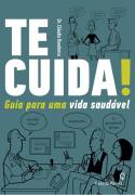 Te Cuida! - Guia para uma Vida Saudavel - (Estado de Novo) - Dr. Claudio Domenico