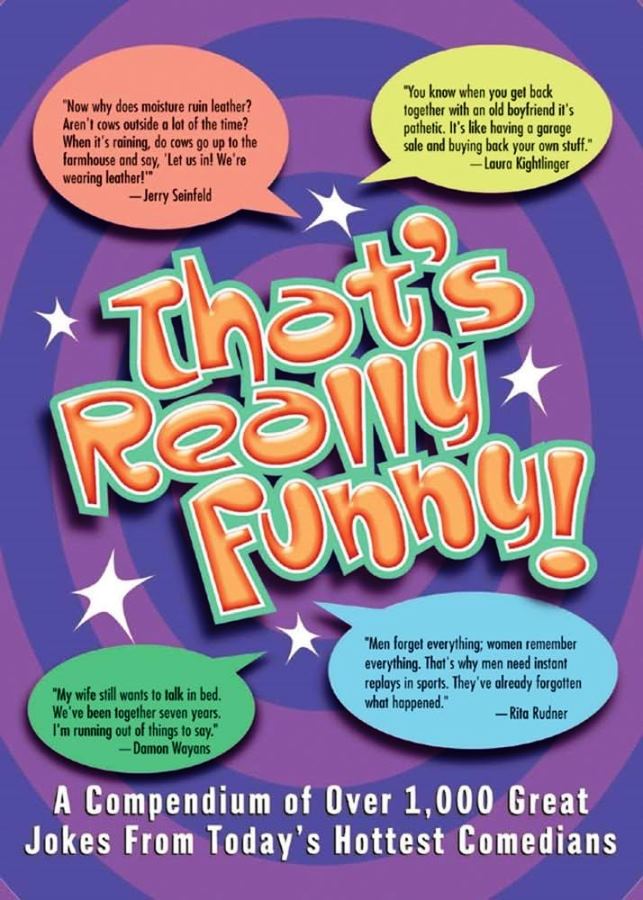 Thats Really Funny!: Over 1,000 More Great Jokes from Todays Hottest Comedians  - Andrews McMeel Pub