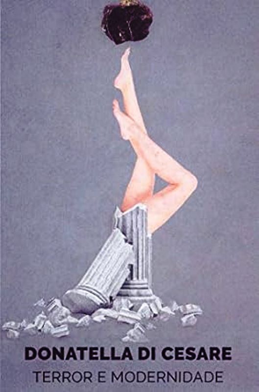 Terror e modernidade - Donatella Di Cesare