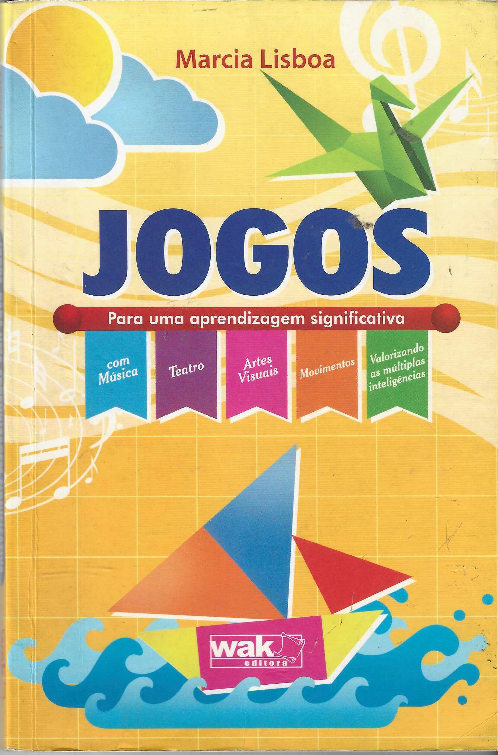 Jogos para Uma Aprendizagem Significativa - Marcia Lisboa