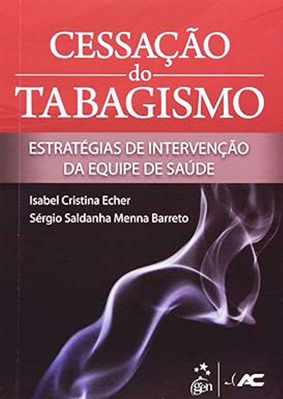 Cessação do Tabagismo - Isabel Cristina Echer