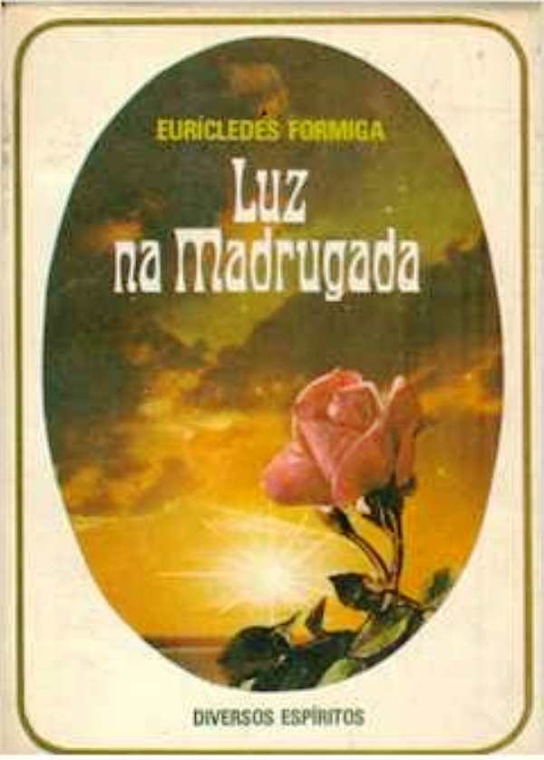 Luz Na Madrugada (Autografado) - Eurípedes Formiga
