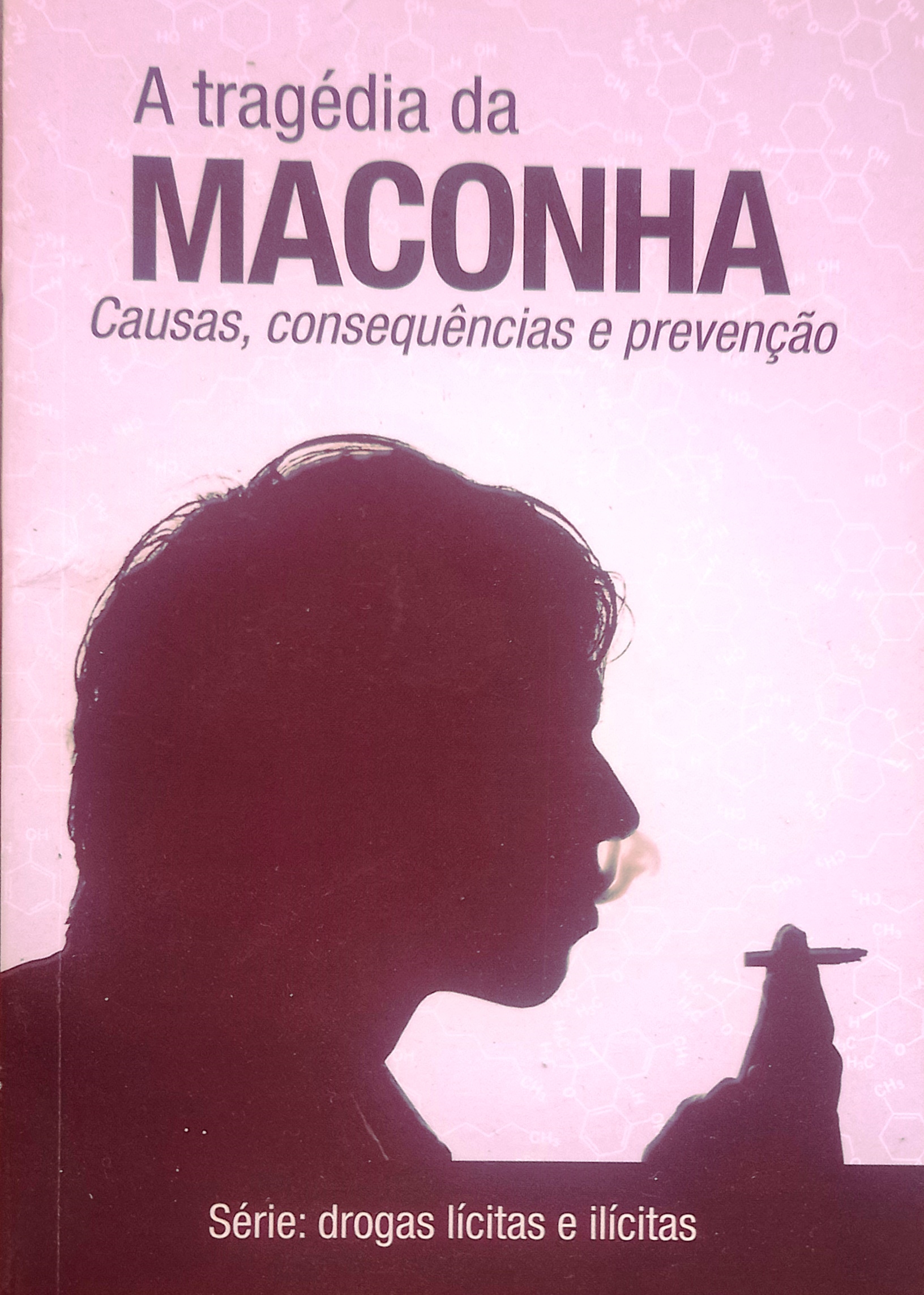 A Tragédia da Maconha - Conselho Federal de Medicina