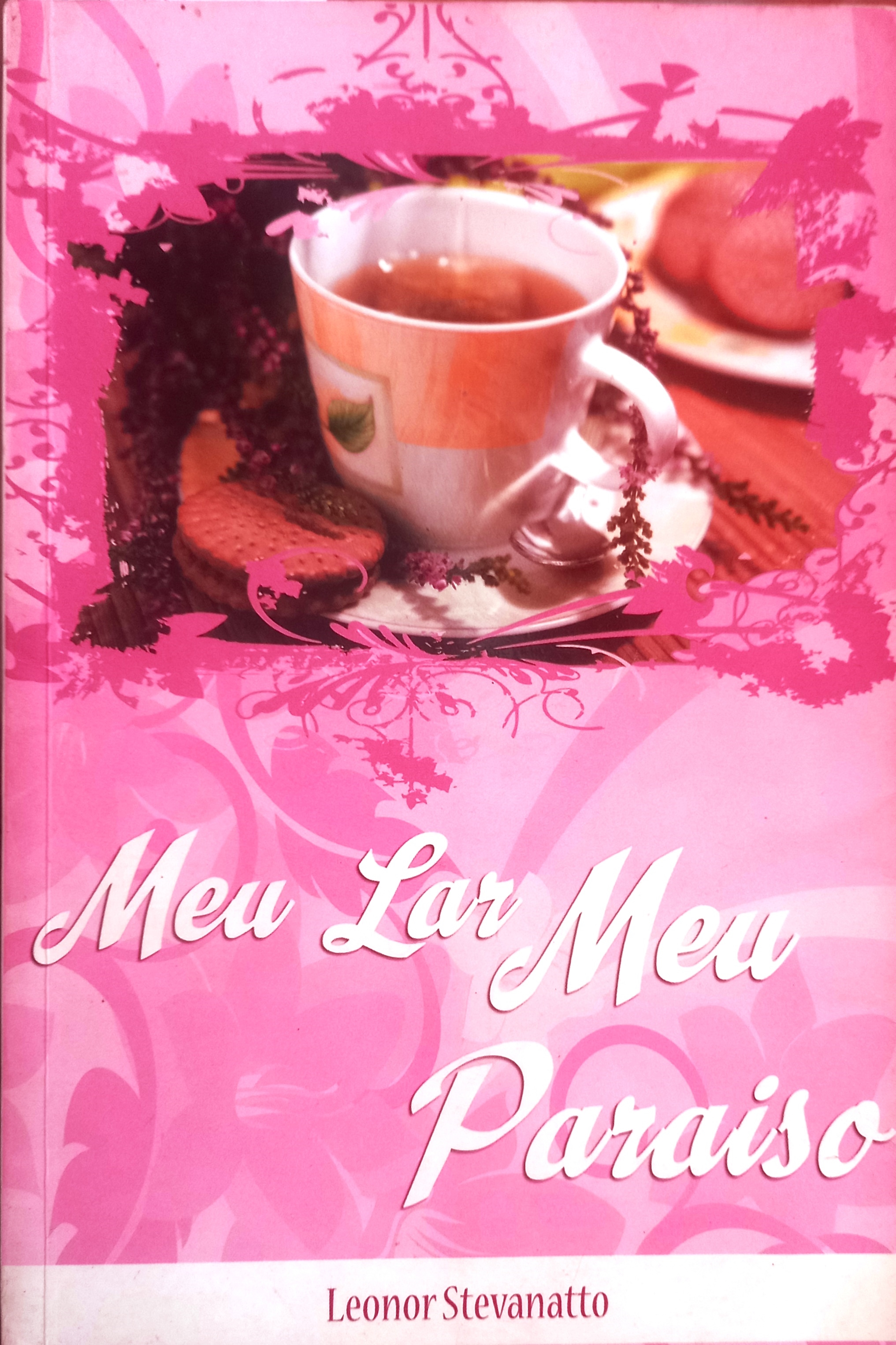 Meu lar, meu paraíso - Leonor Estevanatto