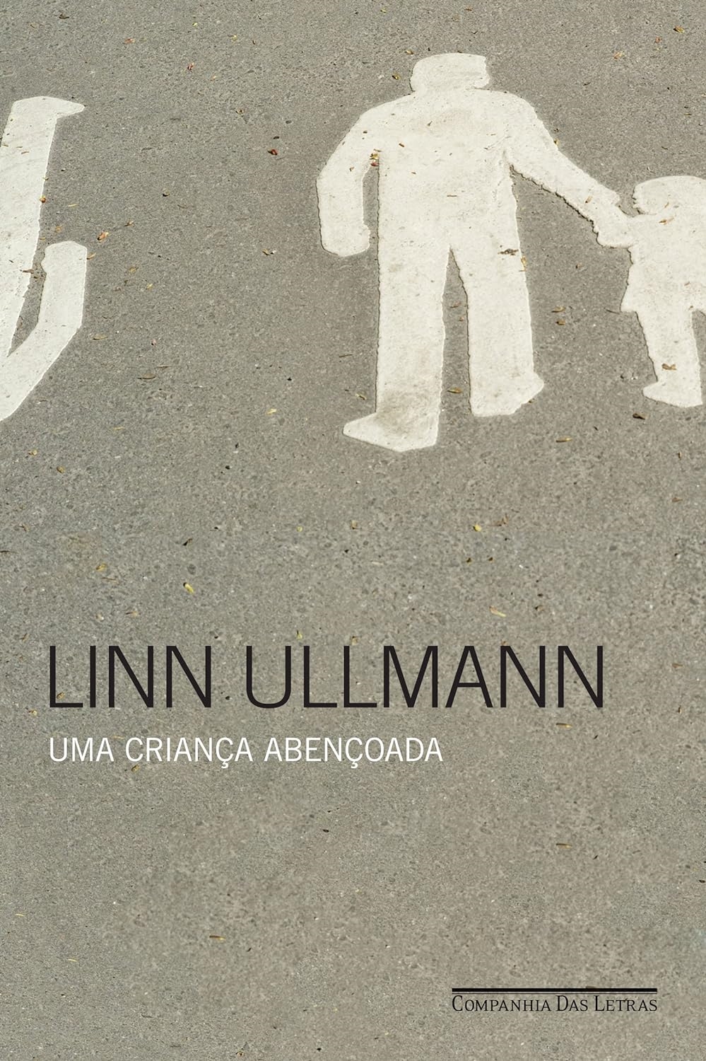 Uma Criança Abençoada - Linn Ullmann