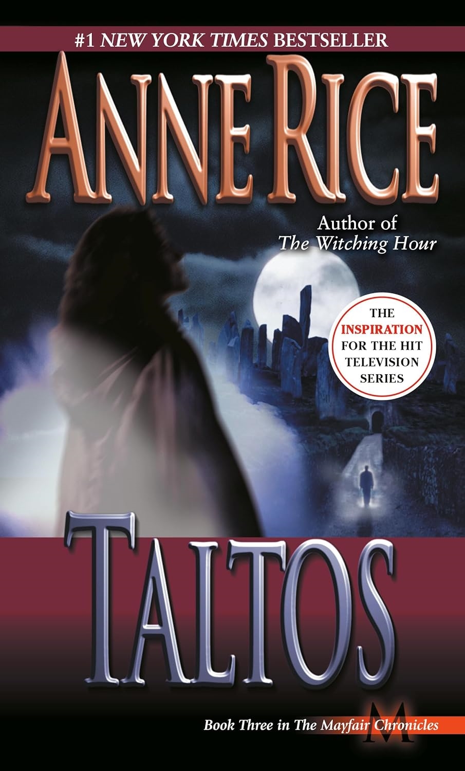 Taltos: Lives of the Mayfair Witches: 3 - Anne Rice