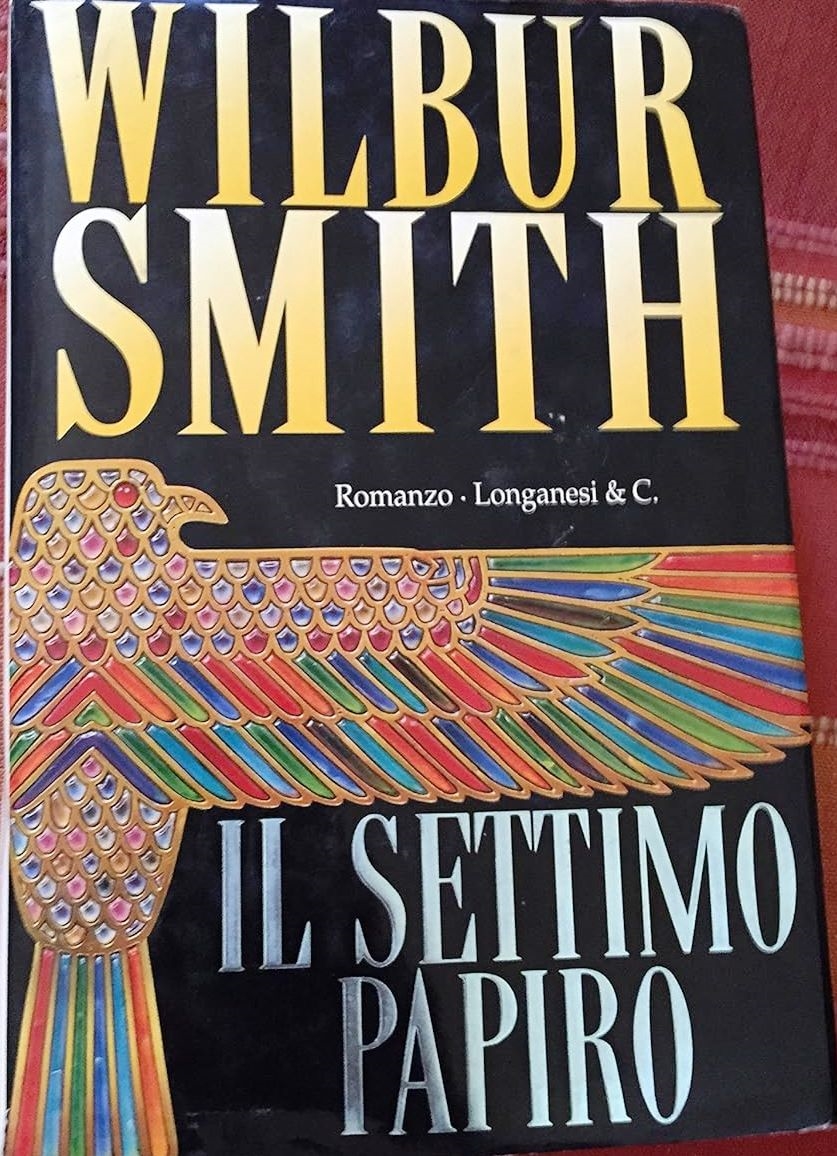 Il settimo papiro (Capa dura de luxo) - Wilbur Smith