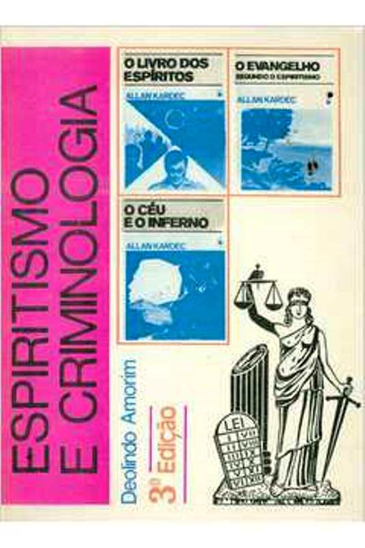 Espiritismo e Criminologia - Deolindo Amorim