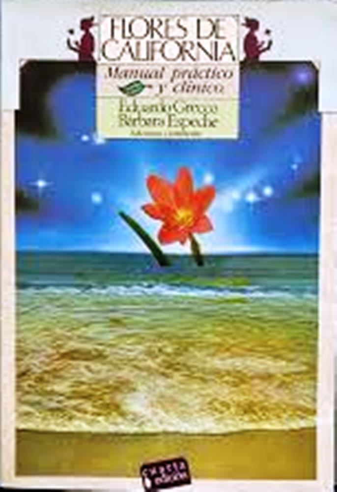 Flores de California: Manual práctico y clínico - Eduardo Grecco + Bárbara Espeche