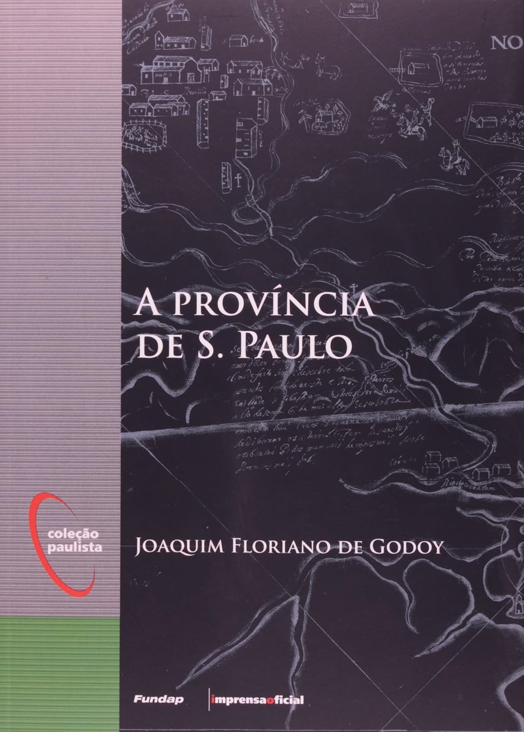 A Província de São Paulo - Joaquim Floriano de Godoy