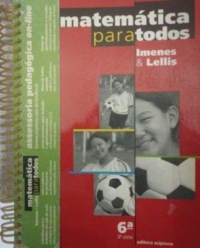 Matemática para todos - 6ª Série - Do Professor  - Luiz Márcio Imenes + Marcello Lellis