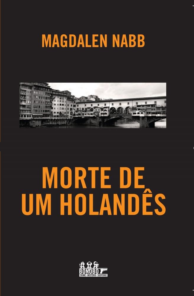 Morte de um holandês - MAGDALEN NABB