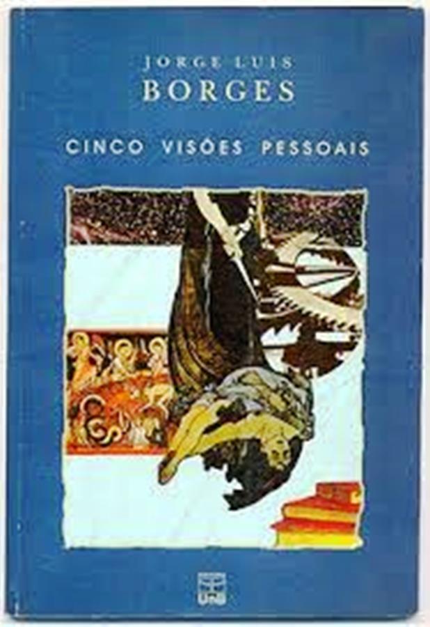 Borges: Cinco Visões Pessoais - Jorge Luis Borges