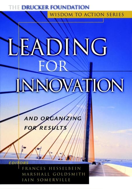 Leading for Innovation: And Organizing for Results (Capa dura de Luxo) - Frances Hesselbein + Marshall Goldsmith  