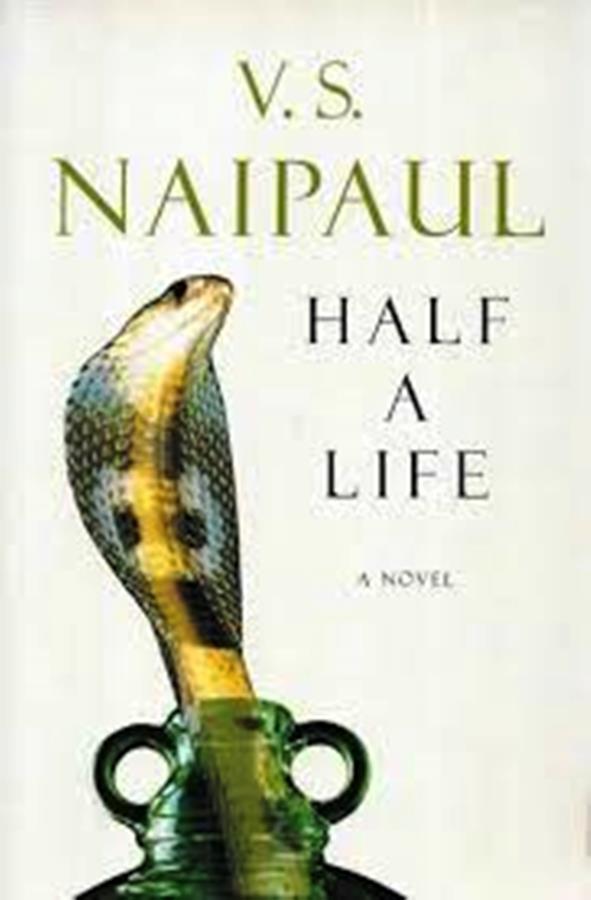 Half a Life - V.S.Naipaul