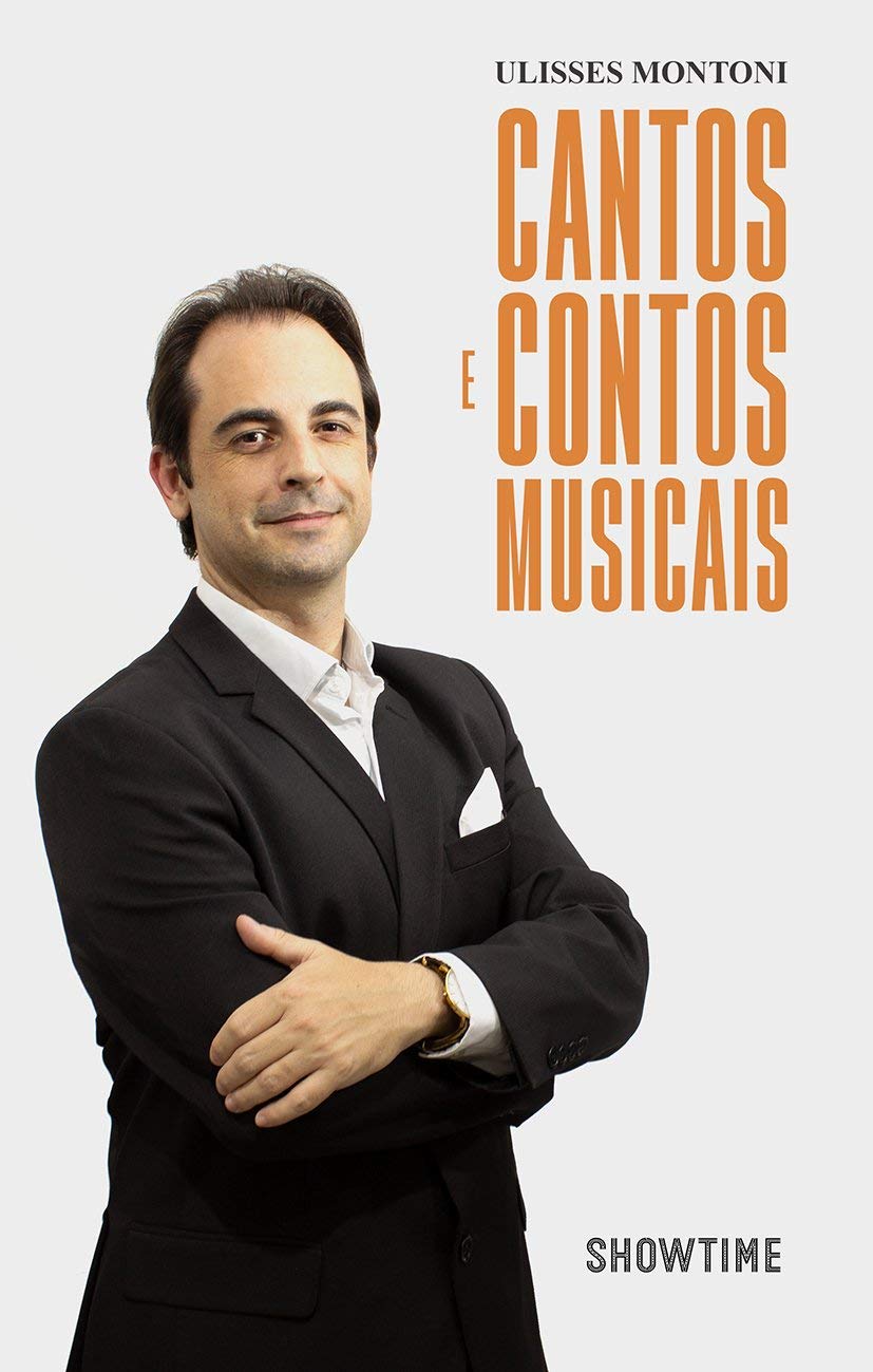 Cantos e Contos Musicais (novo - Frete Gratis) - Ulisses Montoni