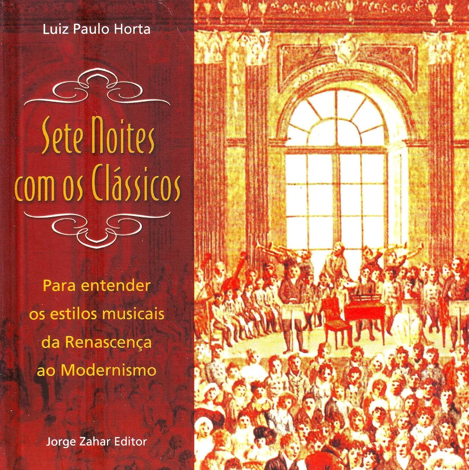 Sete Noites Com os Clássicos - Luiz Paulo Horta