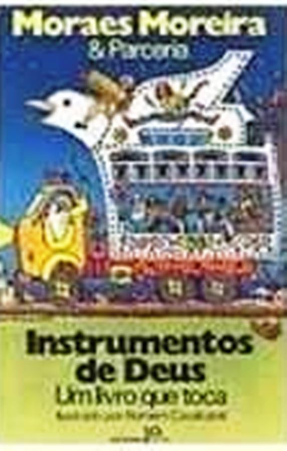 Instrumentos de Deus - um Livro Que Toca - Moraes Moreira