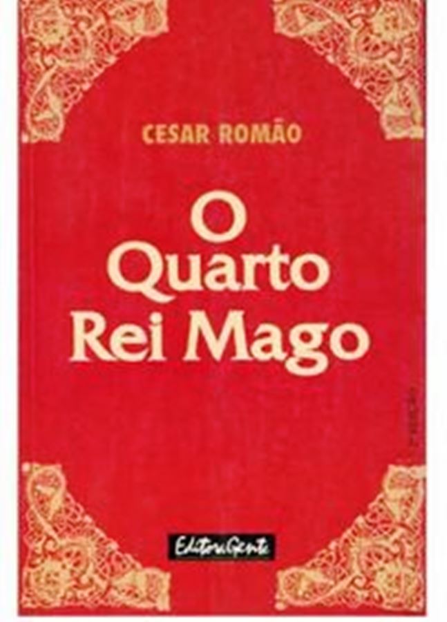 Cesar Romão - O Quarto Rei Mago (Estado de Novo) - Cesar Romão