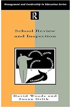 School Review and Inspection - David Woods; Susan Orlik