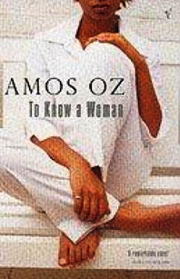 To Know A Woman   - Amos oz