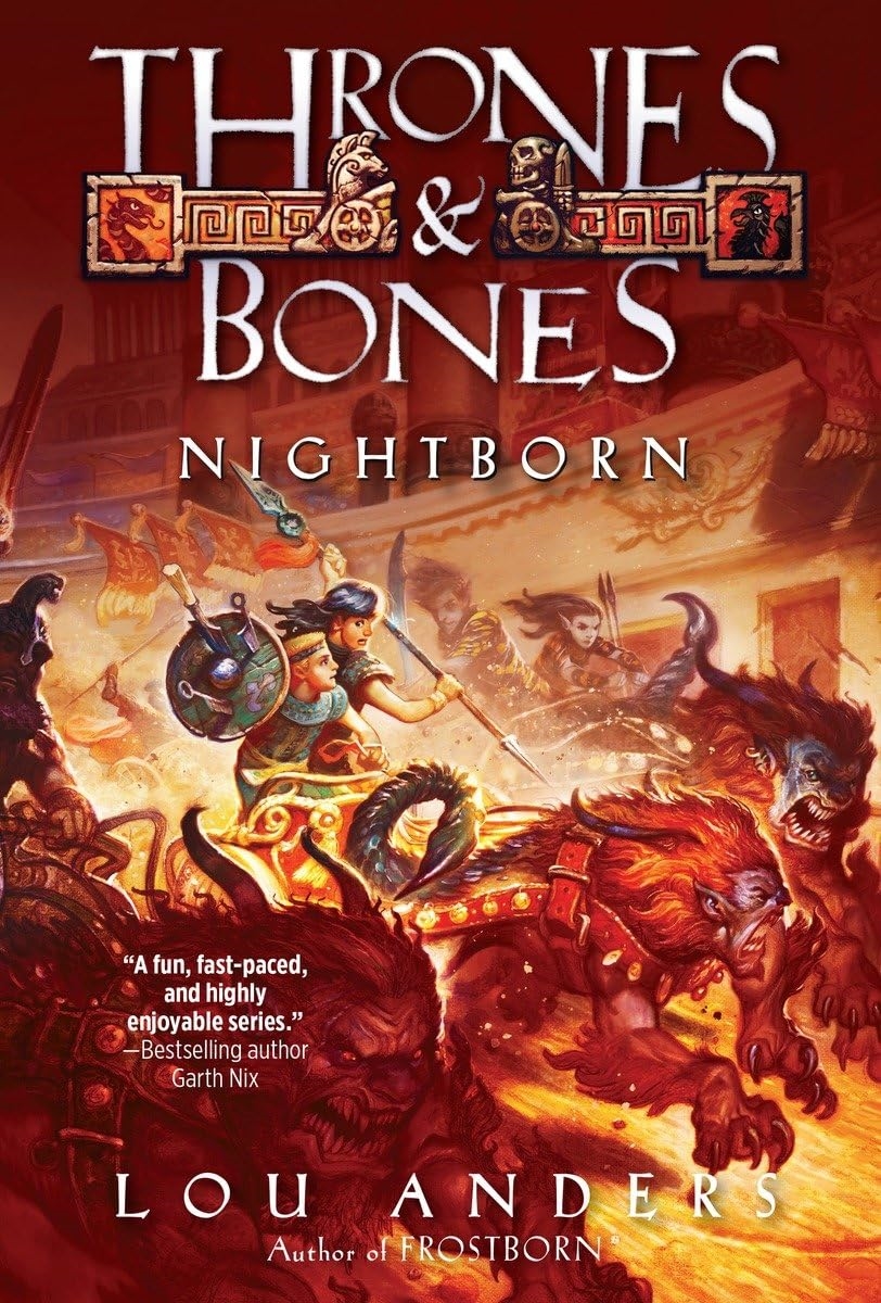 Thrones & Bones: Nightborn - Lou Anders