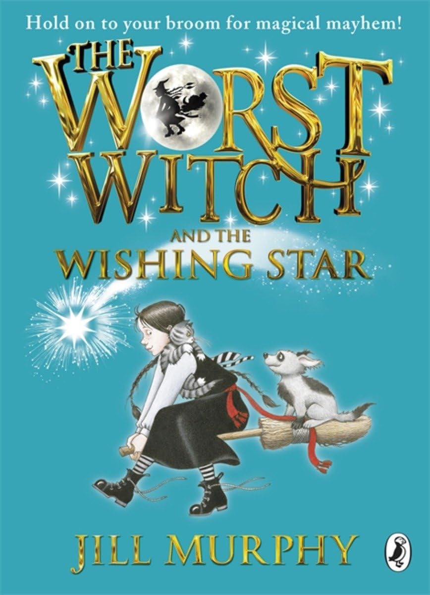The Worst Witch and The Wishing Star  - Jill Murphy