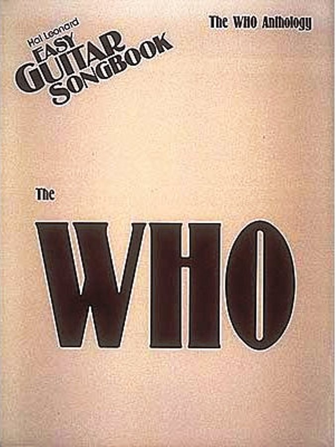 The Who Anthology: Easy Guitar: Easy Guitar Songbook - Hal Leonard
