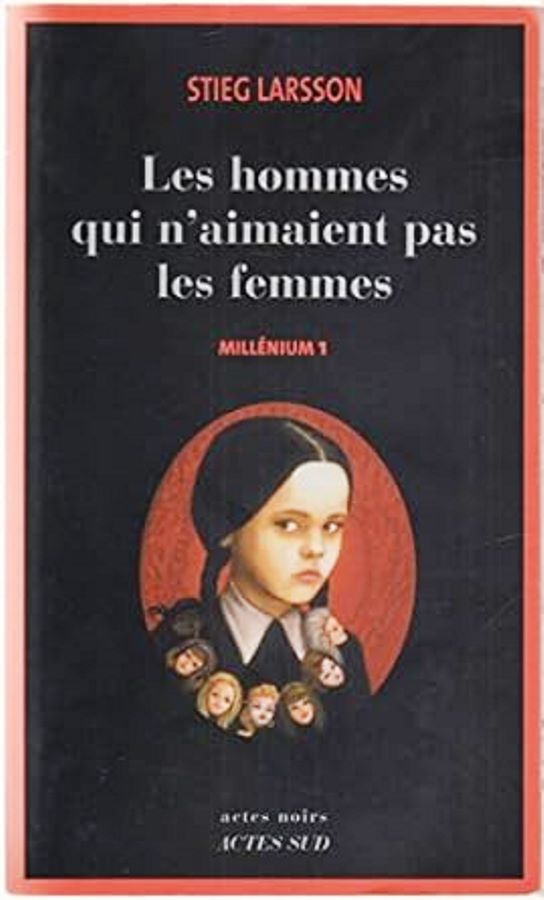Les Hommes Qui Naimaient Pas les Femmes. Millenium 1. - Stieg Larsson