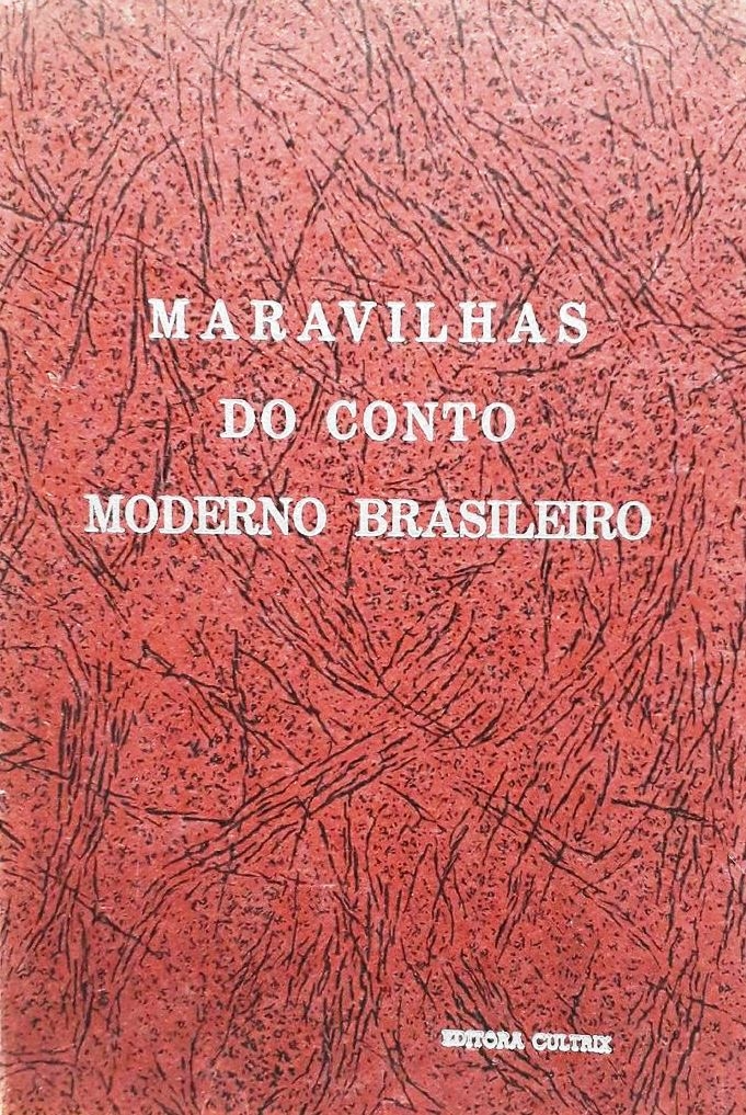 Maravilhas do Conto Moderno Brasileiro - (estado de Novo) - Diaulas Riedel