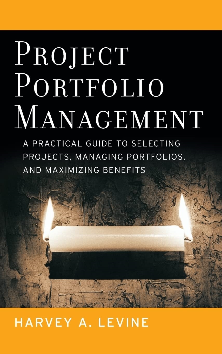 Project Portfolio Management (Capa Dura de Luxo) - Harvey A. Levine