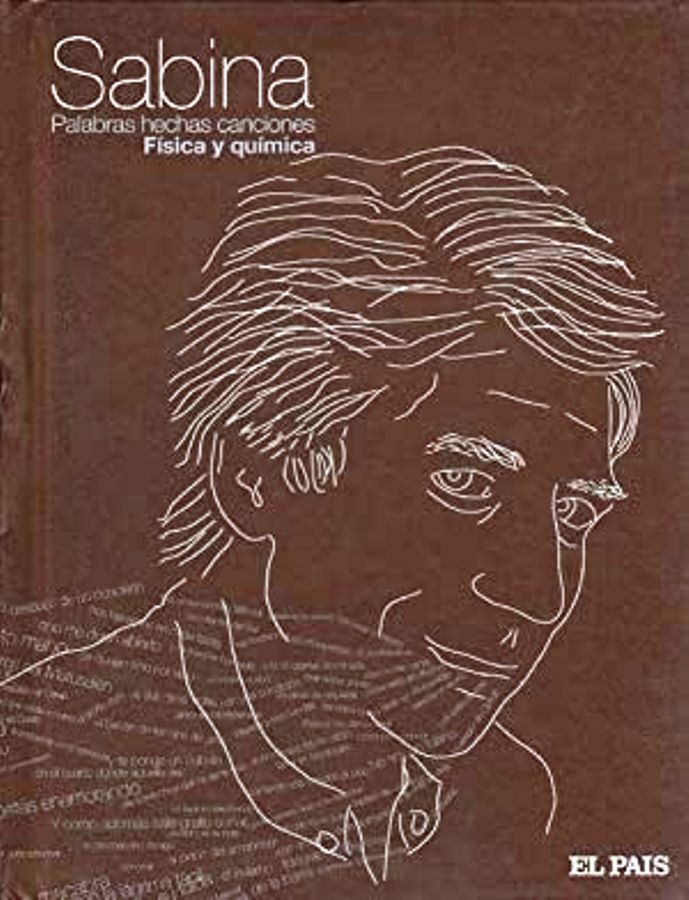 Fisica y quimica - Palabras hechas canciones - Sabina 