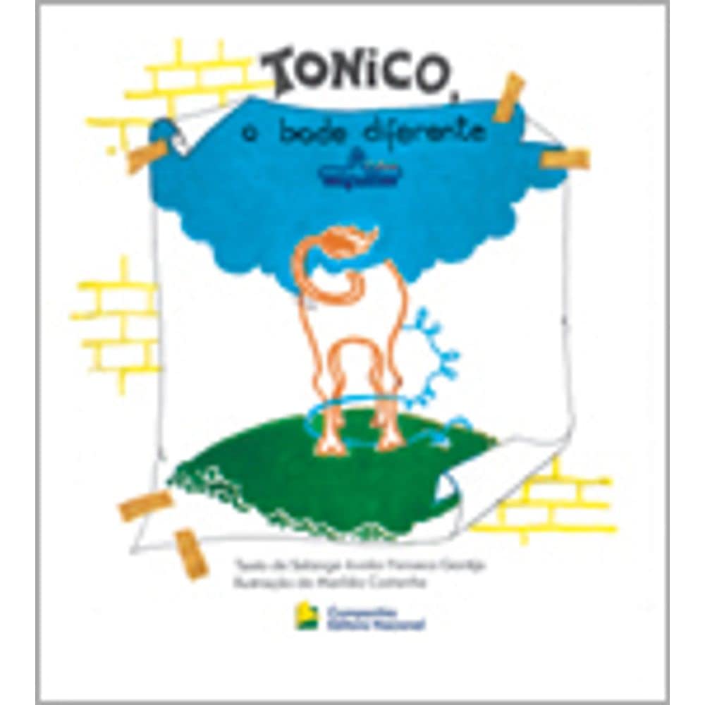 Tonico, O Bode Diferente  - Solange Avelar Fonseca Cantijo