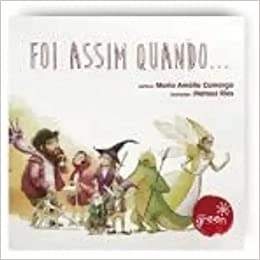 Foi assim quando... - Maria Amália Camargo