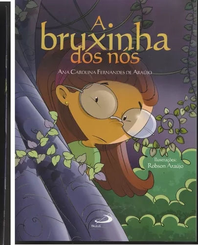 A bruxinha dos nós  - Ana Carolina Fernades de Araújo 