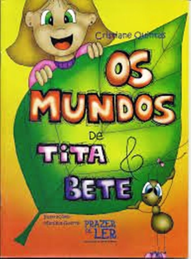 Os Mundos de Tita e Bete - Cristiane Quintas
