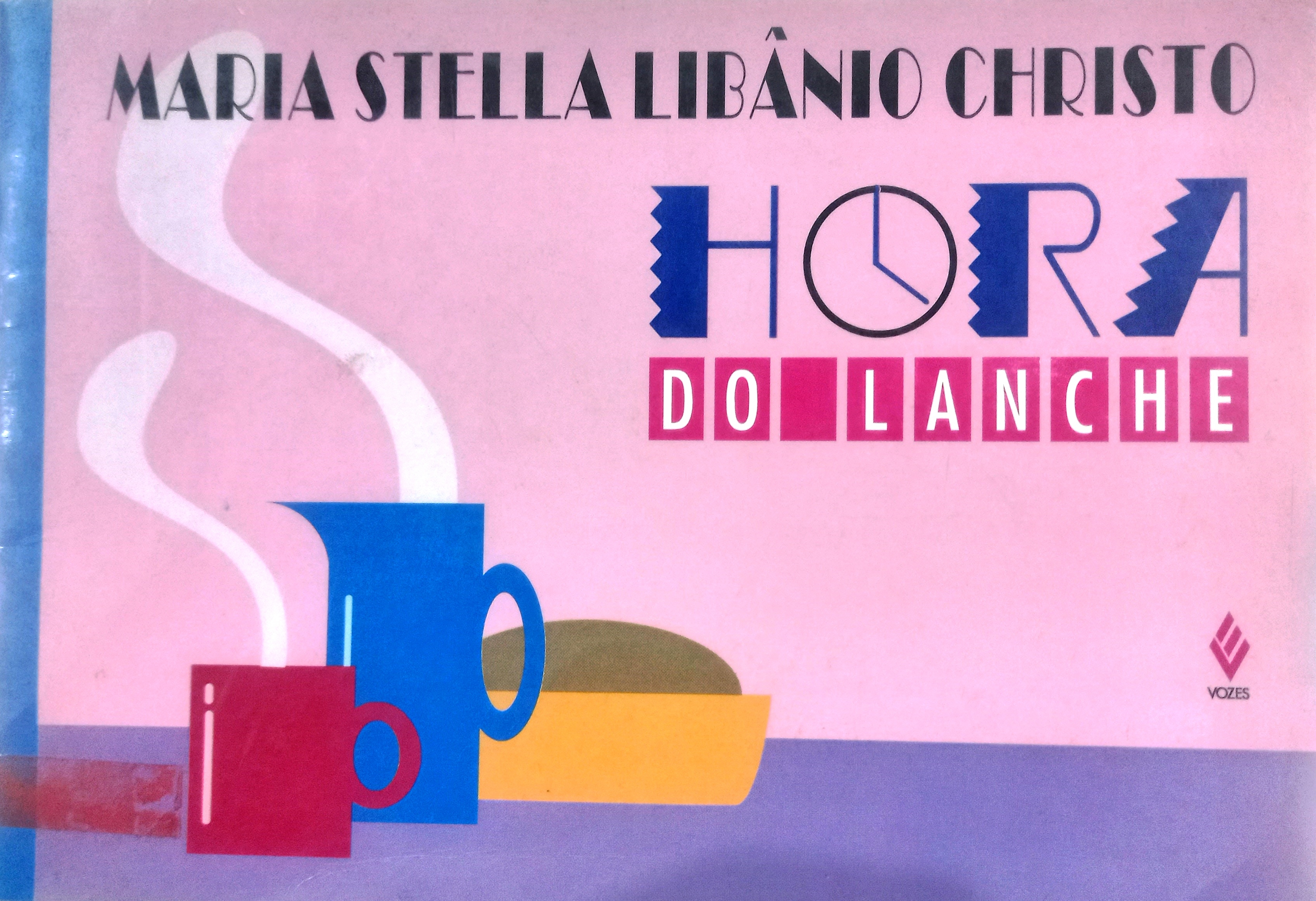 Hora do lanche - Maria Stella Libânio Christo