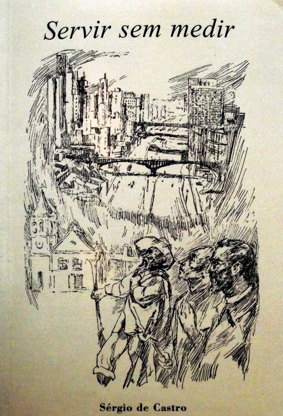 (01) - Servir sem medir - Sérgio de Castro