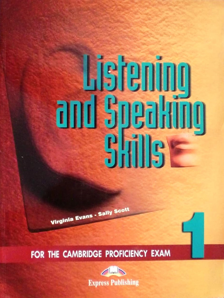 Listening and Speaking Skills For the Cambridge Proficiency 1 - Virginia Evans Sally Scott