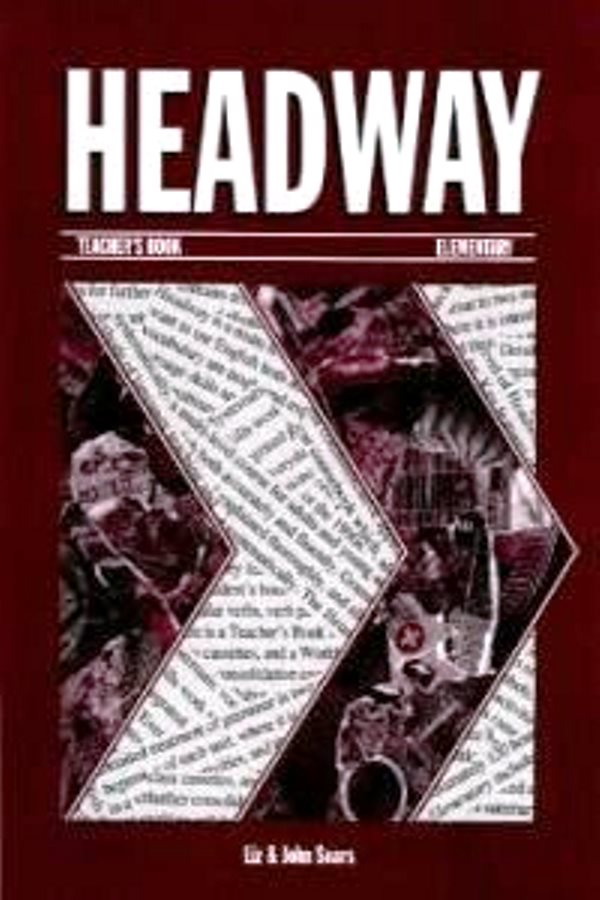 Headway: Elementary Teachers Book - John and Liz Soars