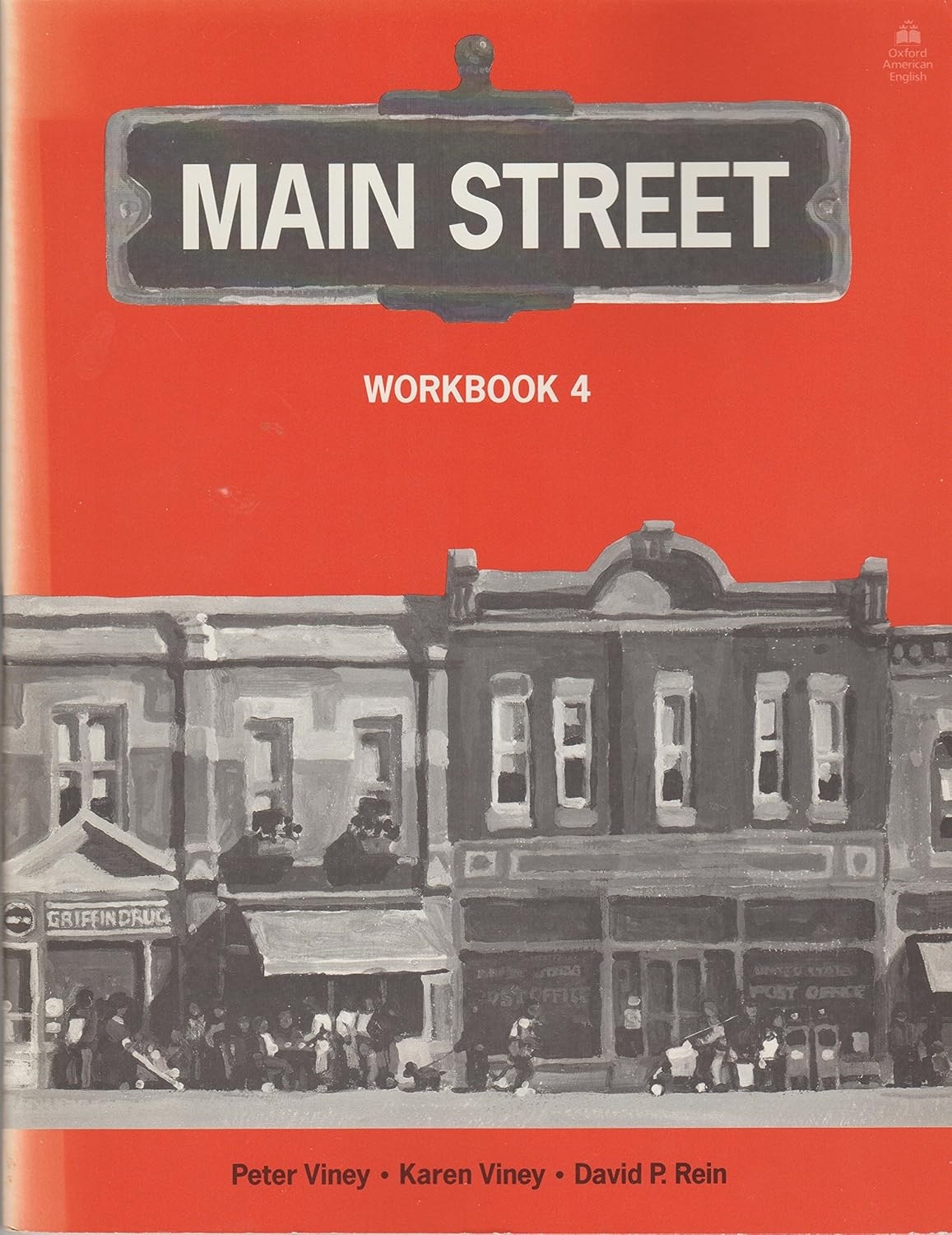 Main Street - Workbook 4 - Peter Viney; Karen Viney; David P. Rein