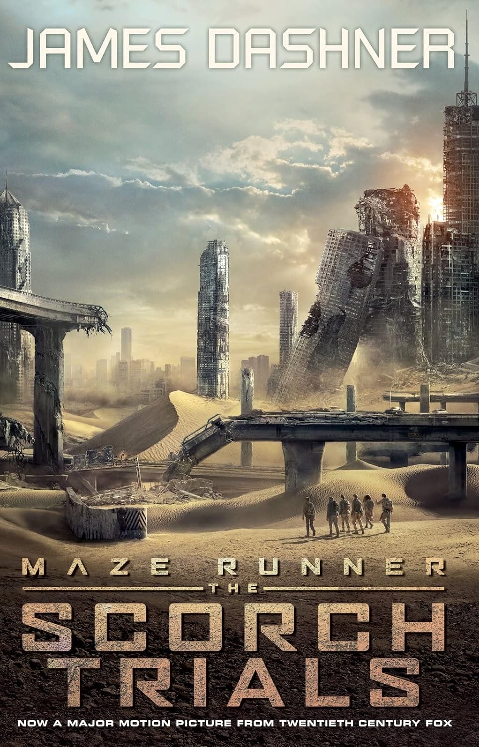 The Scorch Trials (maze Runner Book Two): 2 - James Dashner