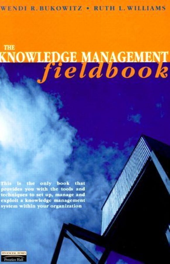 Knowledge Management Fieldbook (Capa dura) - Wendi. Bukowitz  + Ruth. Williams 