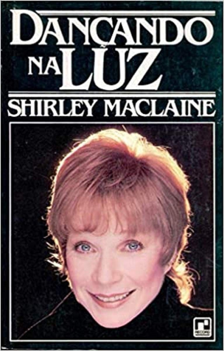 Dançando na Luz (estado de Novo)   - Shirley Maclaine